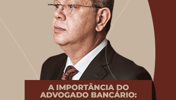 A Importância do Advogado Bancário: Protegendo os Direitos Financeiros